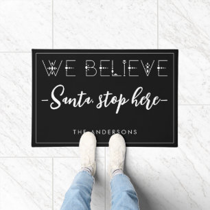 Christmas Holiday We Believe Santa Stop Here Doormat