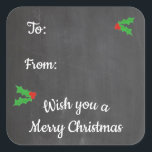 Christmas Holly Chalkboard Letters Square Sticker<br><div class="desc">A festive holiday design featuring a chalkboard background that has typography lettering,  says 'Wish you a Merry Christmas. Sprigs of holly add a bright pop of colour.</div>