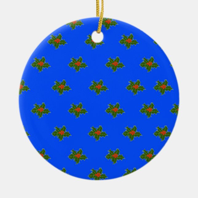 Christmas Holly decorative pattern on blue Ceramic Ornament (Front)