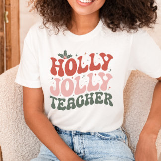 Christmas Holly Jolly Teacher T-Shirt