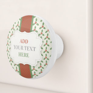 Christmas Holly Pattern Green Holly Red Berries Ceramic Knob