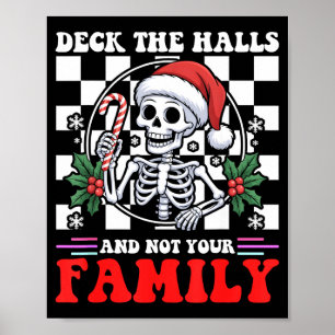 Christmas Humor Deck The Halls Not Your Family Say Poster