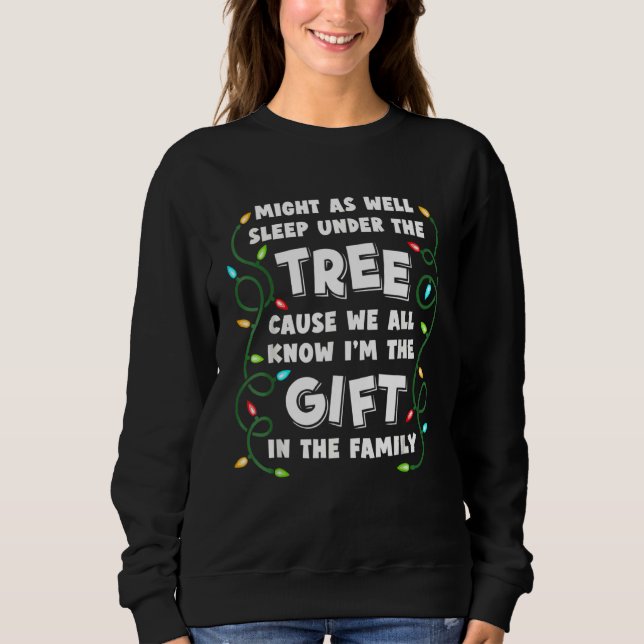 Christmas Humor Men Women Favorite Person Christma Sweatshirt (Front)