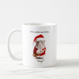 Christmas Humor Not a Creature was stirring Mouse Coffee Mug