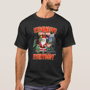 Christmas Humor Santa Expensive T-Shirt