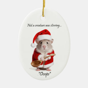 Christmas Humour Not a Creature was stirring Mouse Ceramic Ornament