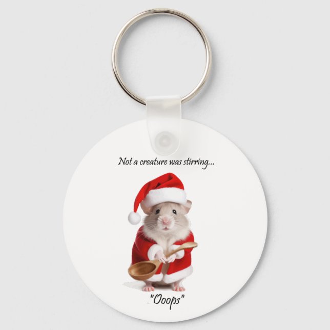 Christmas Humour Not a Creature was stirring Mouse Key Ring (Front)