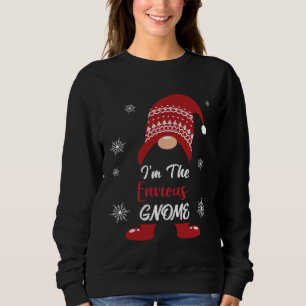 Christmas I am the Envious Gnome Xmas Men Women Sweatshirt