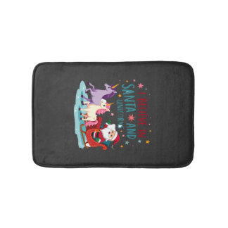 Christmas I Believe In Santa And Unicorns Funny Xm Bath Mat