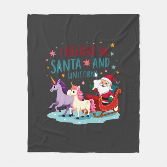 Christmas I Believe In Santa And Unicorns Funny Xm Fleece Blanket (Front)