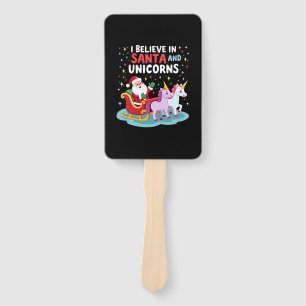 Christmas I Believe In Santa And Unicorns Funny Xm Hand Fan