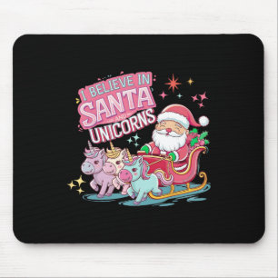 Christmas I Believe In Santa And Unicorns Funny Xm Mouse Pad