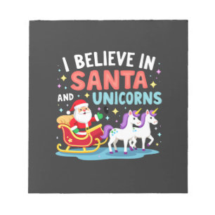 Christmas I Believe In Santa And Unicorns Funny Xm Notepad