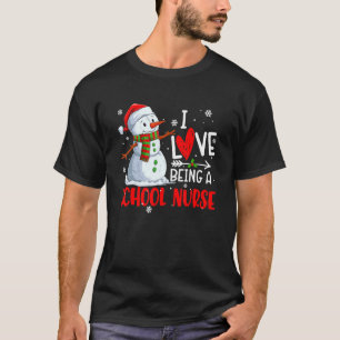 Christmas I Love Being A School Nurse Snowman Nurs T-Shirt