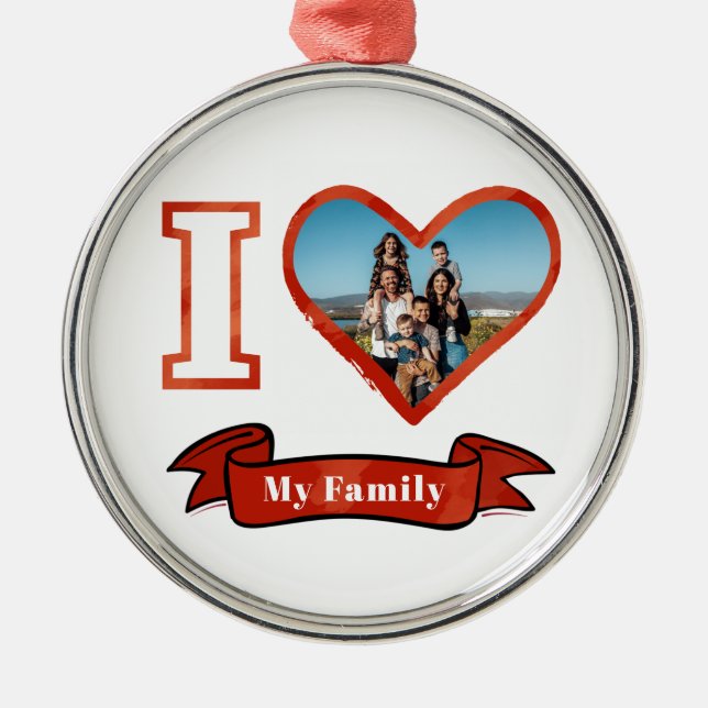 Christmas I Love My Family Holidays Photo Keepsake Metal Ornament (Front)