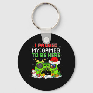 Christmas I Paused My Game To Be Here Fun Gamer Bo Key Ring