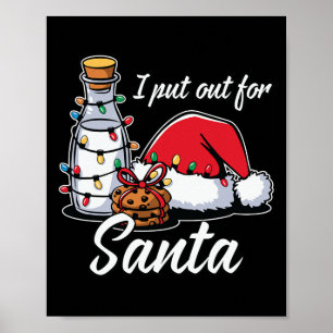 Christmas I Put Out For Santa Funny Xmas Kids Wome Poster
