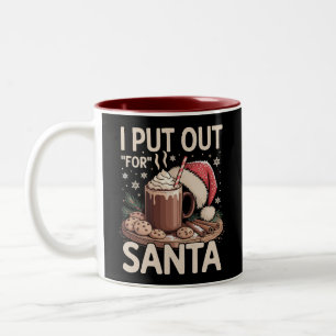 Christmas I Put Out For Santa Milk Cookies Funny Two-Tone Coffee Mug