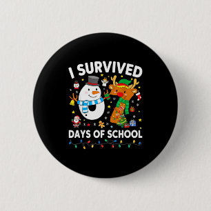 Christmas I Survived 67 Days Of School Funny Meme 6 Cm Round Badge