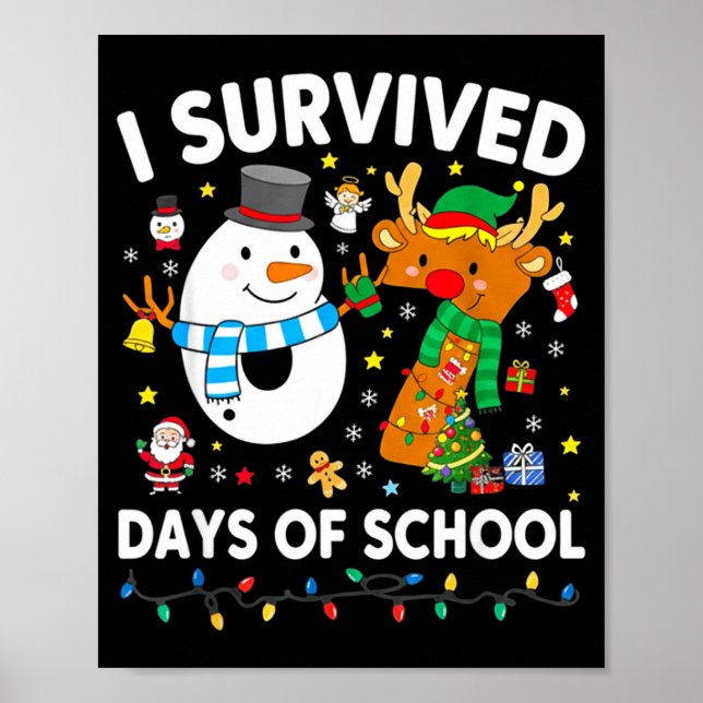 Christmas I Survived 67 Days Of School Funny Meme  Poster (Front)