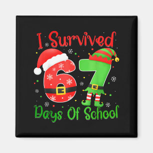 Christmas I Survived 67 Days Of School Funny Six S Magnet
