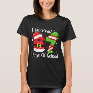 Christmas I Survived 67 Days Of School Funny Six S T-Shirt