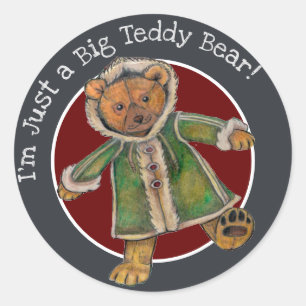Christmas I'm Just a BigTeddy Bear Classic Round Sticker