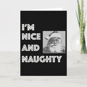 Christmas I'm Nice And Naughty Funny Xmas List Card