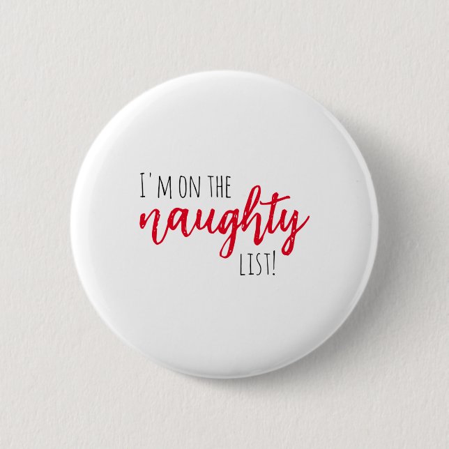 Christmas Im On The Naughty List Baby  6 Cm Round Badge (Front)