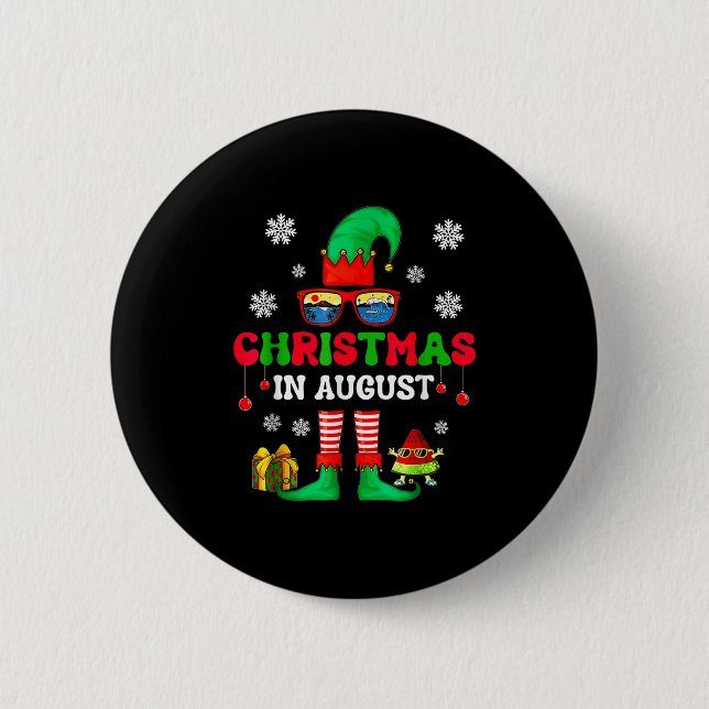Christmas In August Funny Elf For Summer Xmas Men  6 Cm Round Badge (Front)