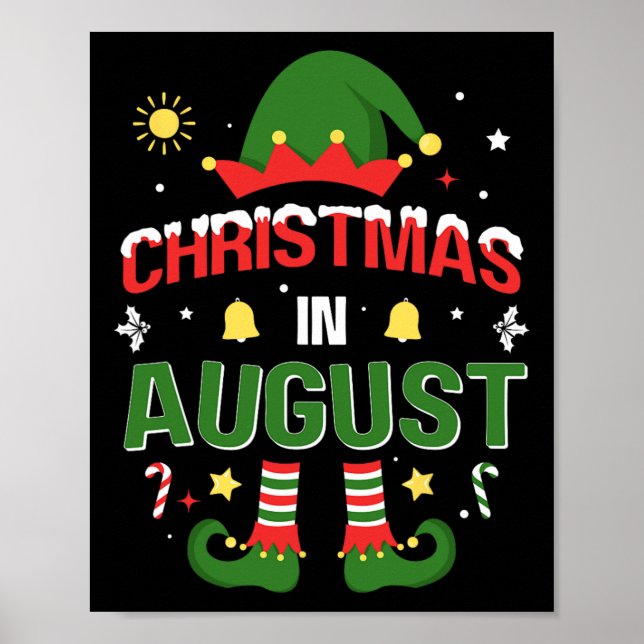 Christmas In August Funny Elf For Summer Xmas  Poster (Front)