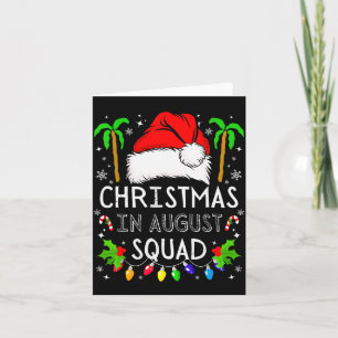 Christmas In August Squad Funny Summer Xmas Men Wo Card