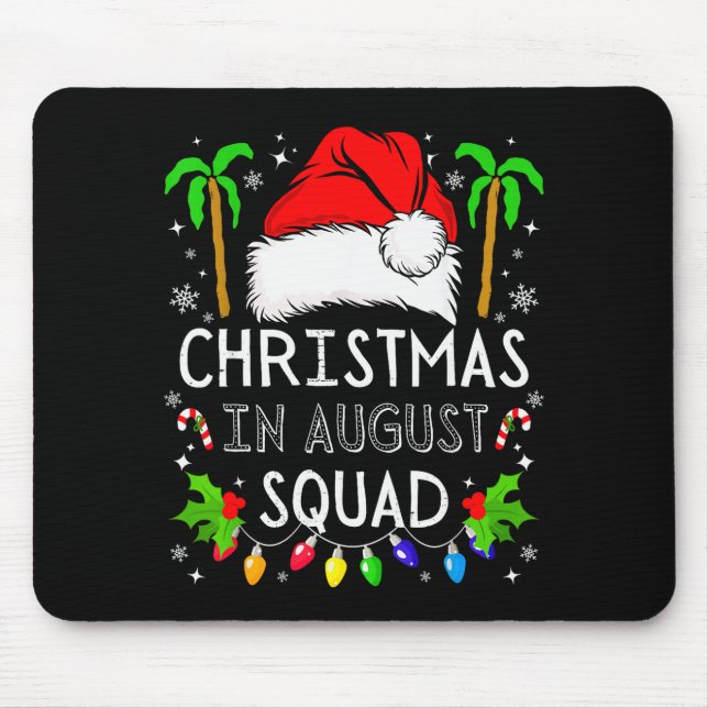 Christmas In August Squad Funny Summer Xmas Men Wo Mouse Pad (Front)