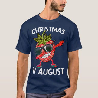 CHRISTMAS IN AUGUST Summer Strawberry Decoration T-Shirt