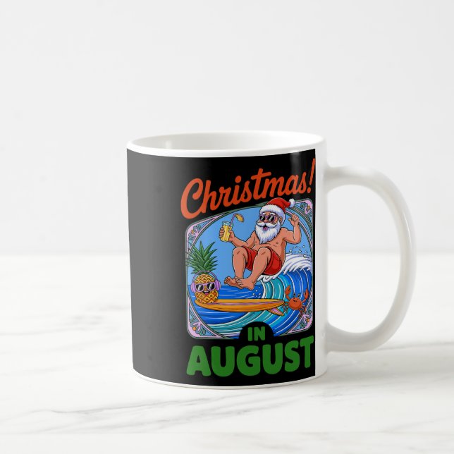 Christmas In August Summer Vacation Funny Santa Me Coffee Mug (Right)