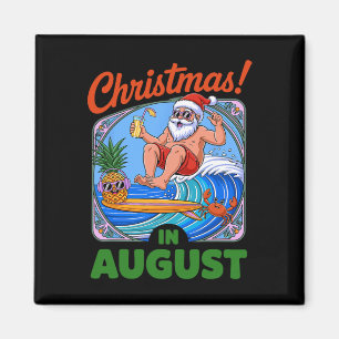 Christmas In August Summer Vacation Funny Santa Me Magnet