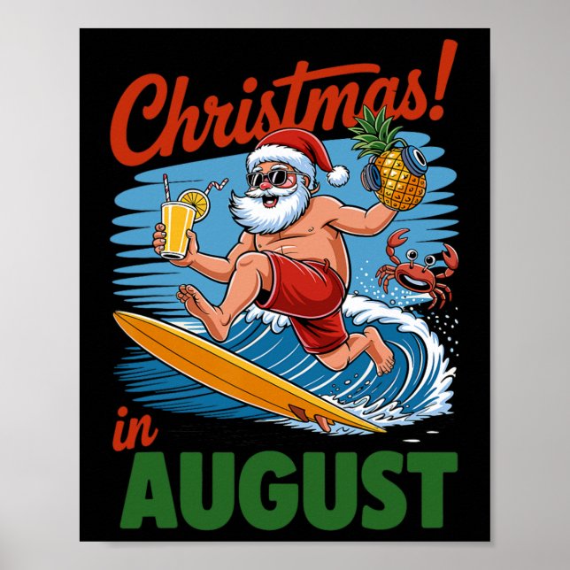 Christmas In August Summer Vacation Funny Santa Me Poster (Front)