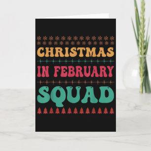 Christmas In February Squad Family Group Matching  Card