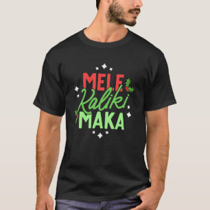 Christmas In Hawaii Mele Kalikimaka Hawaiian Holid T-Shirt
