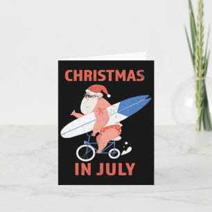 Christmas In July 6 Card