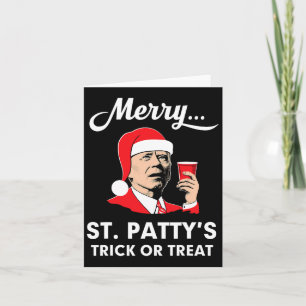 Christmas In July Biden Santa Merry St Patty's Fun Card
