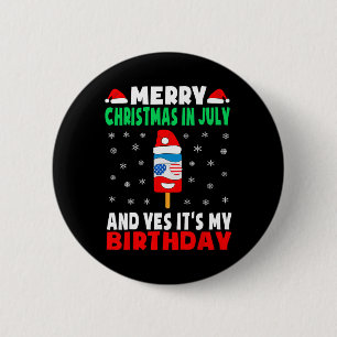 Christmas In July Birthday Shirt Ice Pop In Santa 6 Cm Round Badge