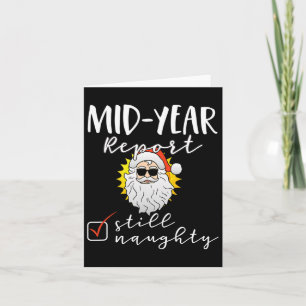 Christmas In July Clothes - Mid Year Report Naught Card