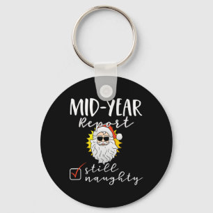 Christmas In July Clothes - Mid Year Report Naught Key Ring