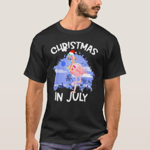 Christmas In July  Flamingo Vacation Summer Beach  T-Shirt
