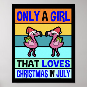 Christmas In July For Womens Christmas Kids Girls Poster