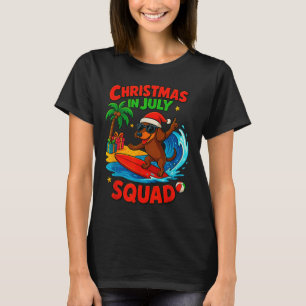 Christmas In July Funny Dachshund Dog Lover Xmas I T-Shirt