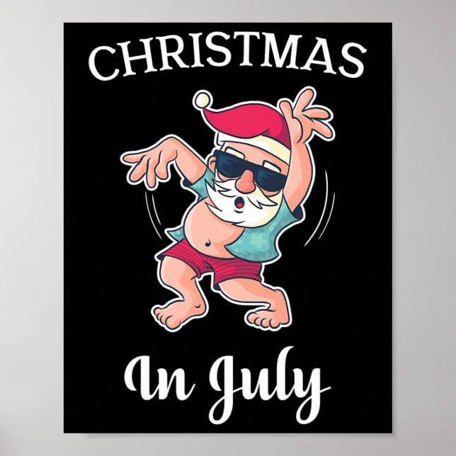 Christmas In July Funny Dancing Santa Fun Dance  Poster (Front)