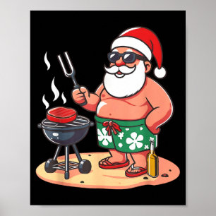 Christmas in july funny santa santa grilling bbq poster