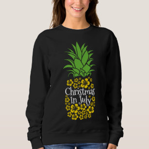 Christmas In July Funny Summer Vacation Pineapple  Sweatshirt